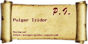 Pulger Izidor névjegykártya